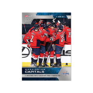 2020-21 TOPPS NOW  #22- Washington Capitals (1 of 606)