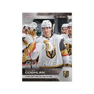 2020-21 TOPPS NOW  #73- Dylan Coghlan  (1 of 369)